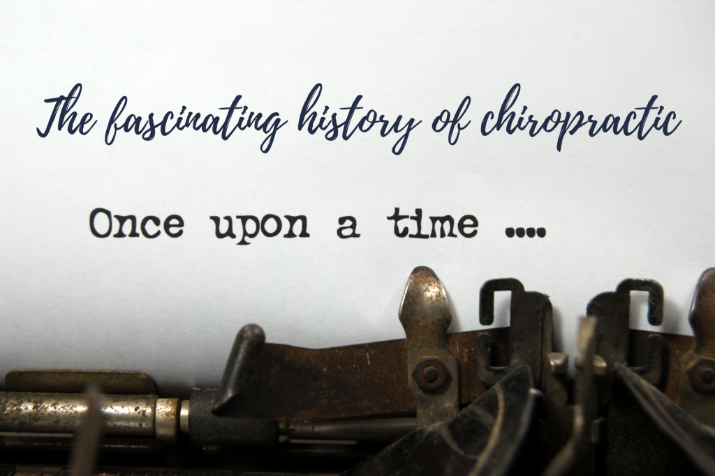 The fascinating history of chiropractic