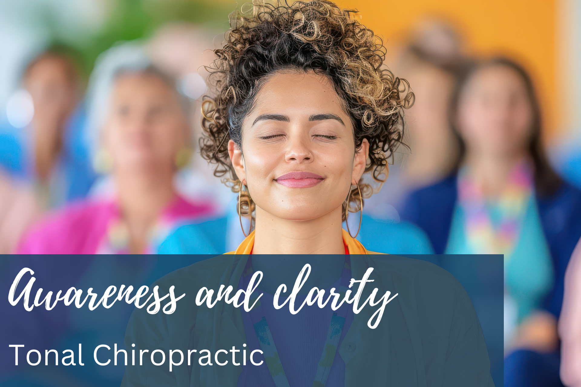 Awareness and clarity