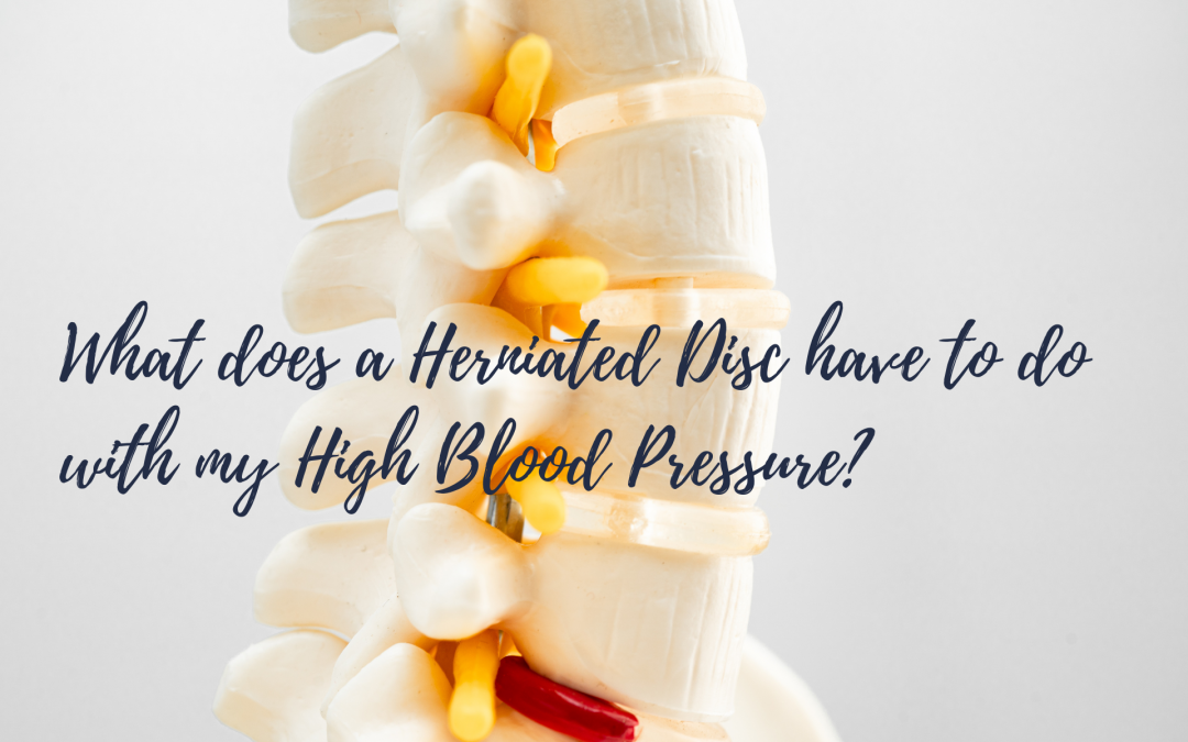 What Does a Herniated Disc Have to Do with My High Blood Pressure?