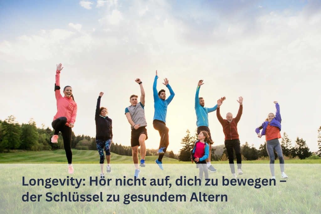Longevity: Hör nicht auf, dich zu bewegen – der Schlüssel zu gesundem Altern