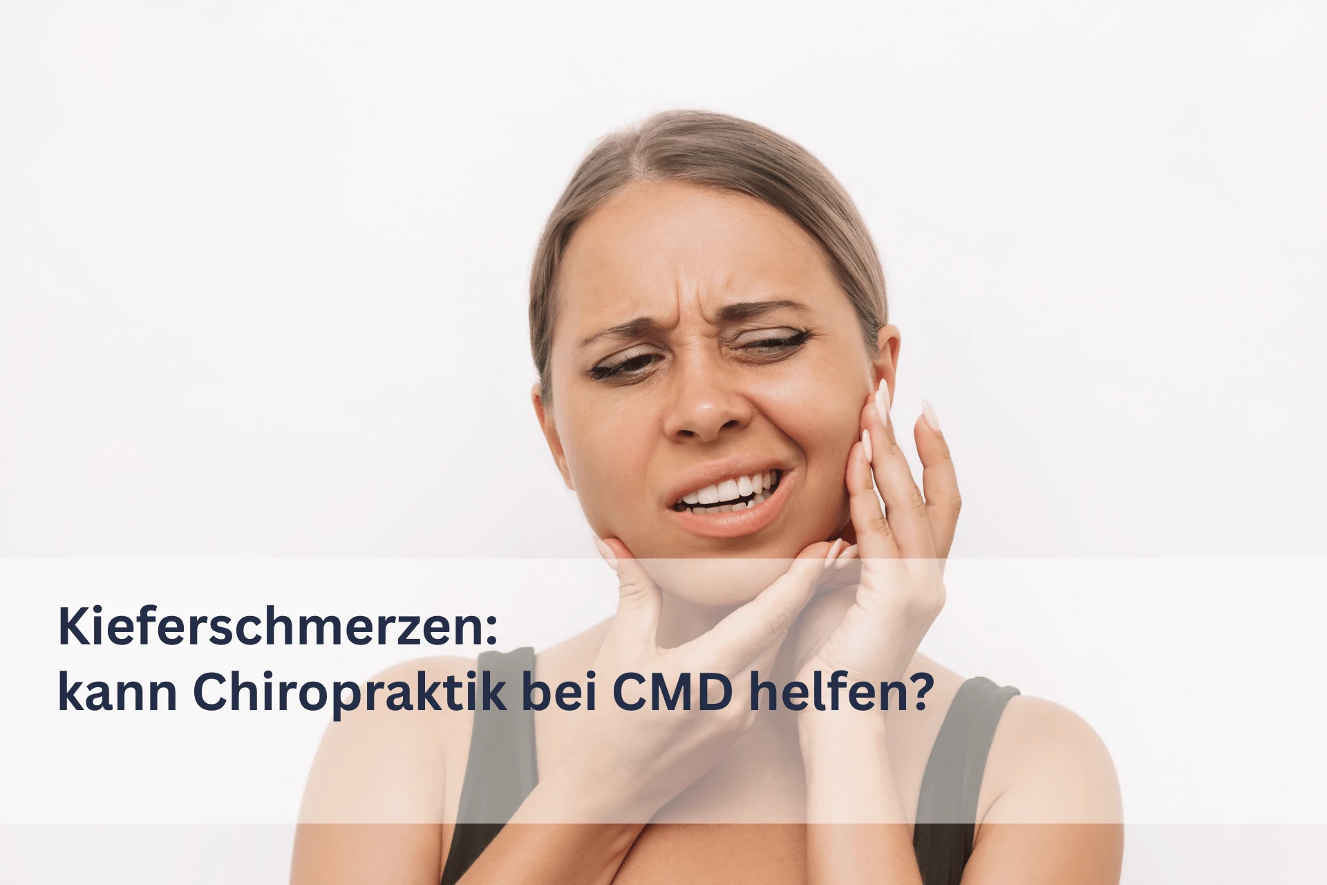 Kieferschmerzen – kann Chiropraktik bei CMD helfen? Kieferschmerzen – kann Chiropraktik bei CMD helfen?