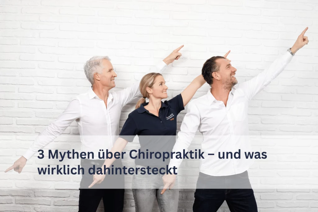 3 Mythen über Chiropraktik – und was wirklich dahintersteckt
